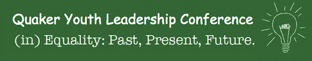  Click here for information about the Quaker Youth Leadership Conference