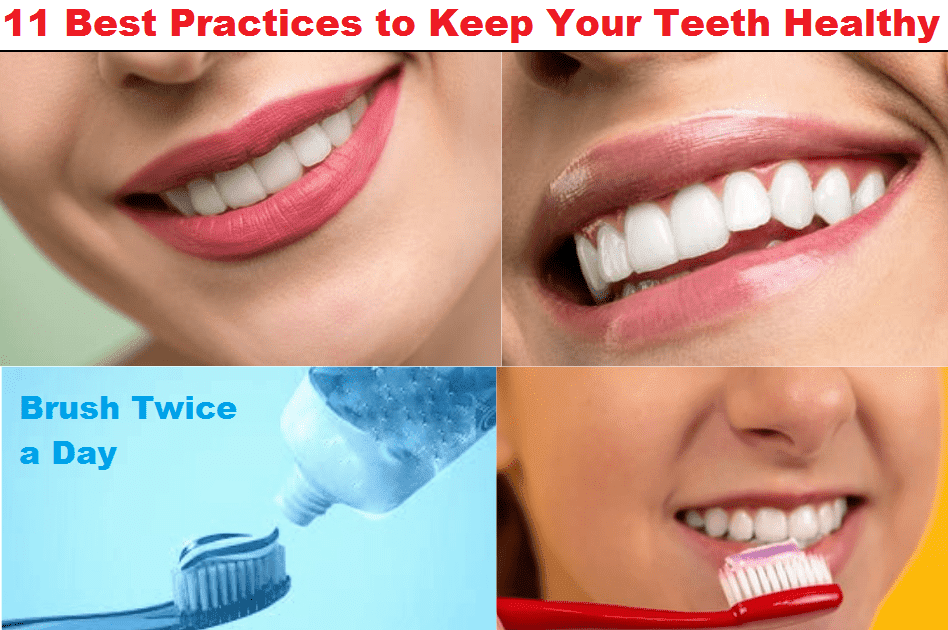Dental Cre 11 Best Practices To Keep Your Teeth Healthy