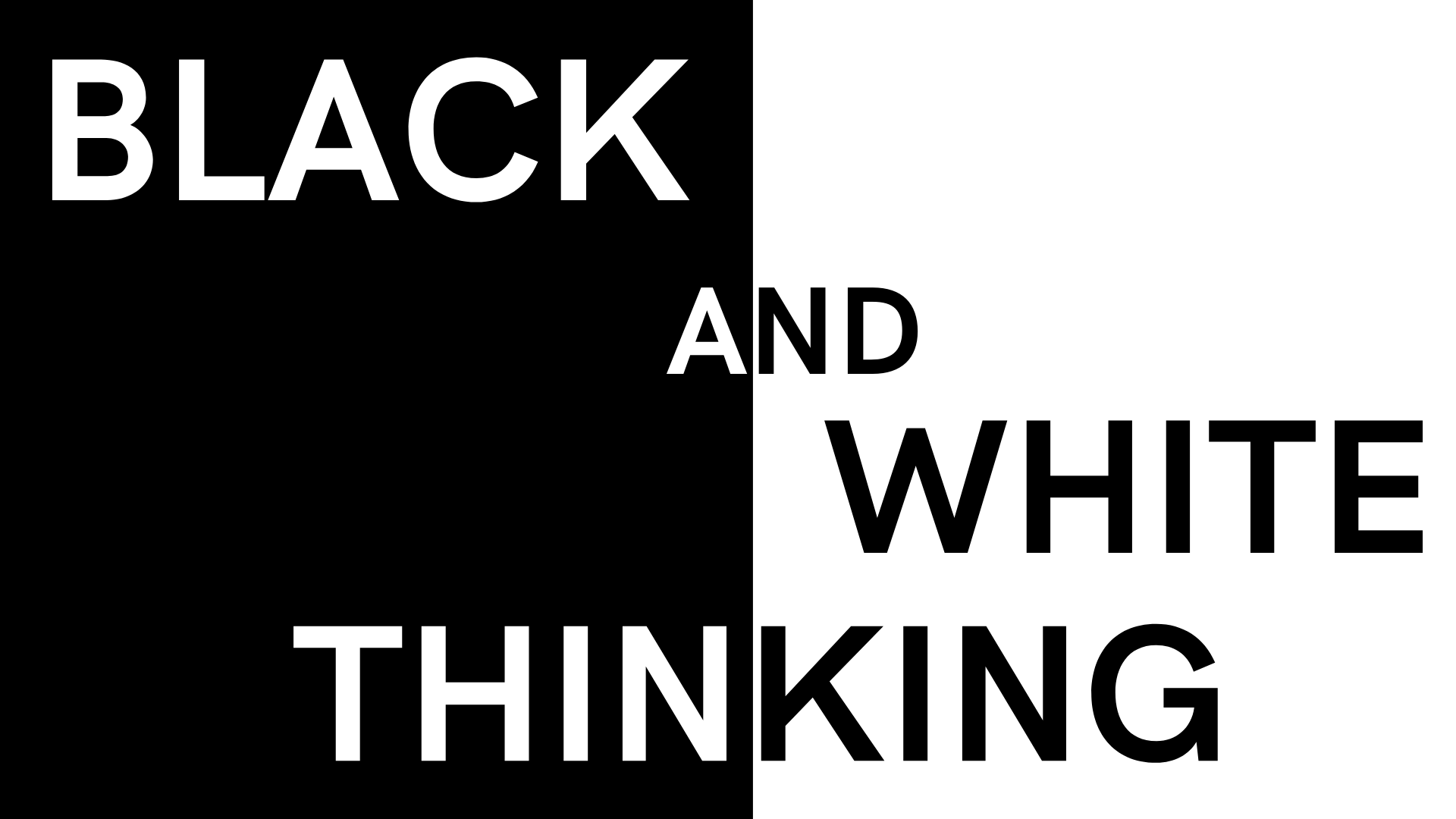What Is Black And White Thinking What Is Black And White Thinking
