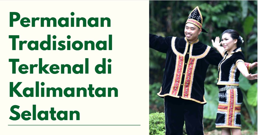 Permainan Tradisional Terkenal di Kalimantan Selatan - Manyasah Ilmu
