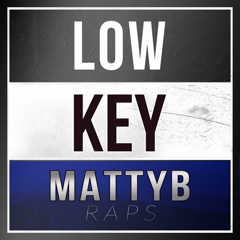 DAWN SNIDGET: Lirik Lagu MattyB - Low Key