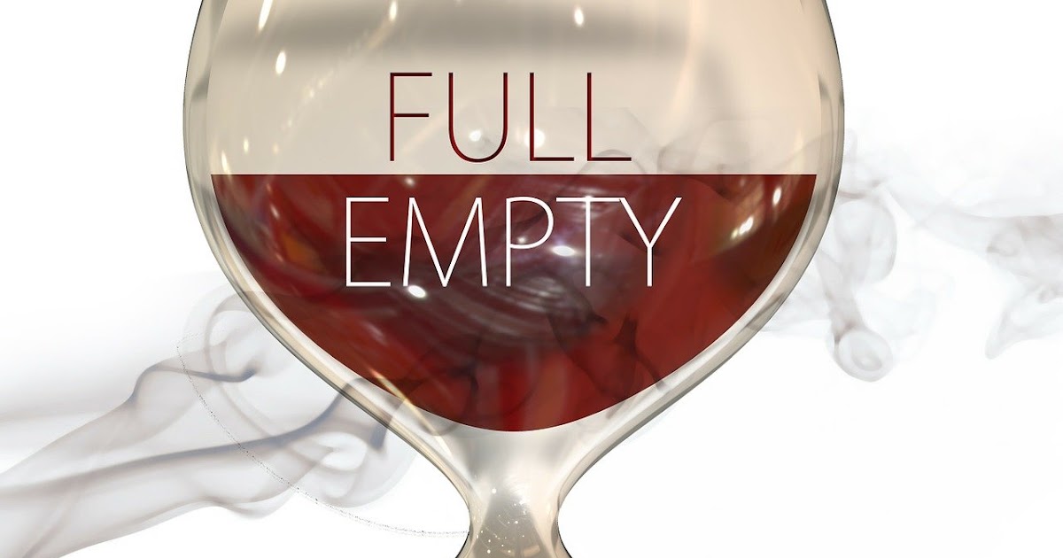 The HalfFull HalfEmpty Glass Syndrome! Self Improvement