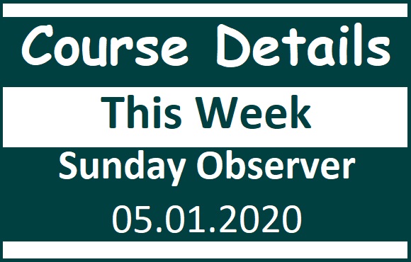 Courses on SUnday Observer 05.01.2020