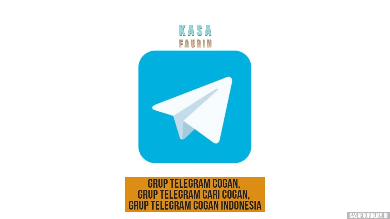Grup Telegram Cogan, Grup Telegram Cari Cogan, Grup Telegram Cogan Indonesia