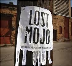 Lost mojo Lost mojo