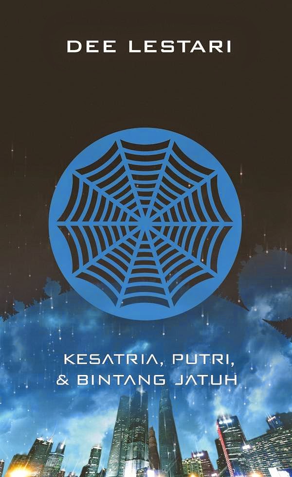 Review Novel “Supernova Kesatria, Putri & Bintang Jatuh” Karya Dee