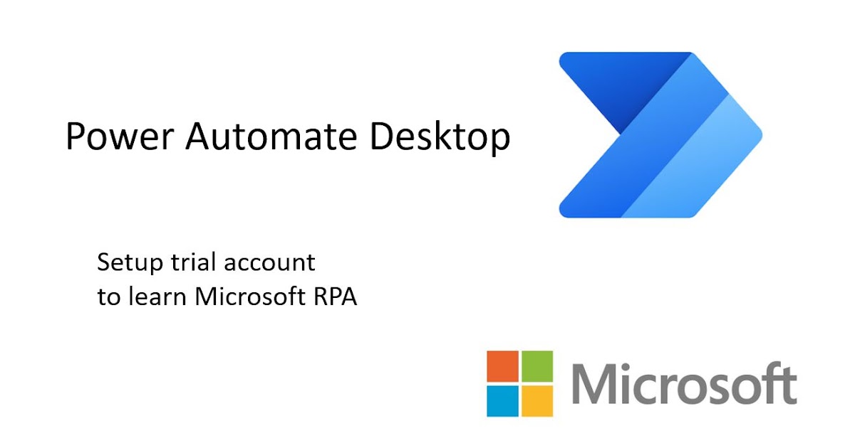 Setup Trial Account For Microsoft RPA Power Automate Desktop Power