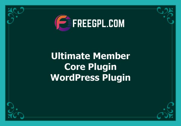Ultimate Member Core Plugin Nulled Download Free