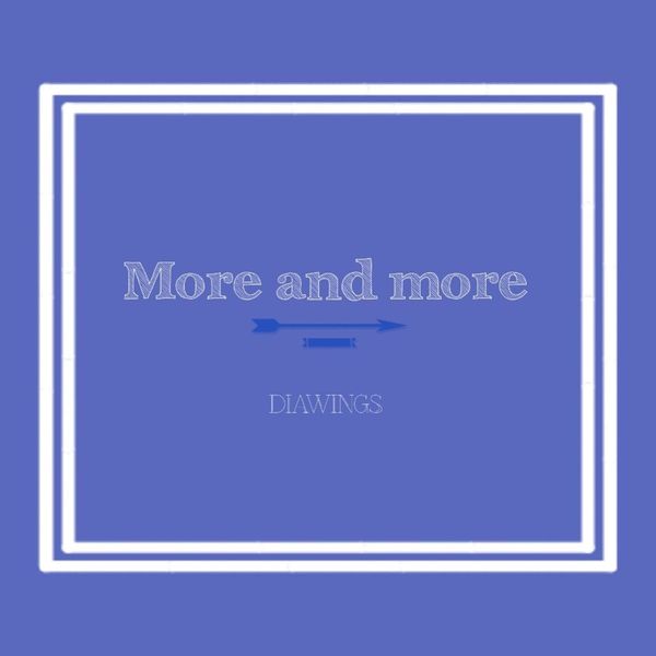 DIAWINGS – More and more – Single