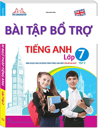 Bài Tập Bổ Trợ Tiếng Anh Lớp 7 Tập 2 - Trần Mạnh Tường