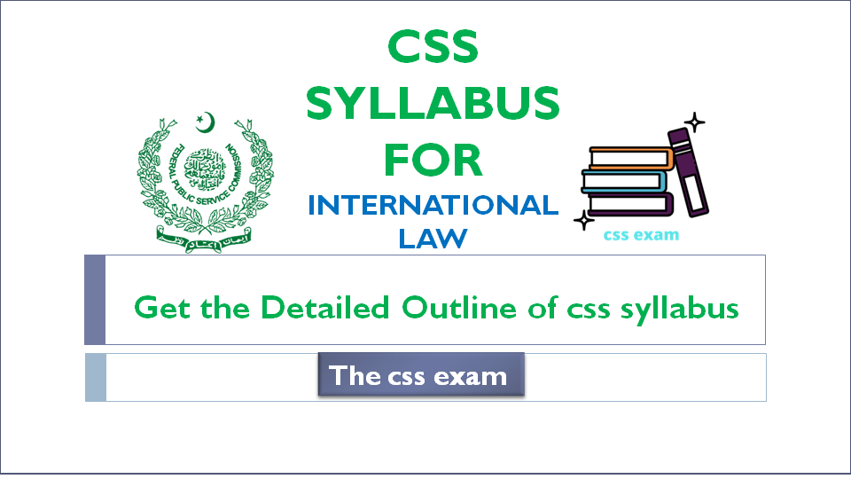 CSS SYLLABUS INTERNATIONAL LAW