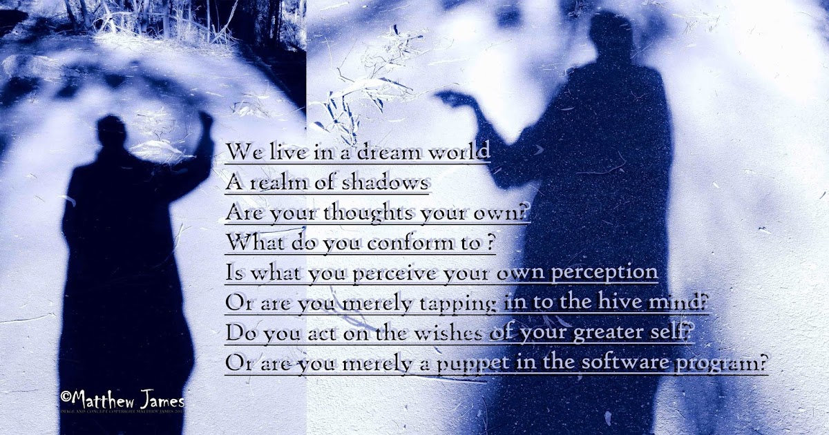 A Light In The Darkness 'We live in a dream world, a realm of shadows