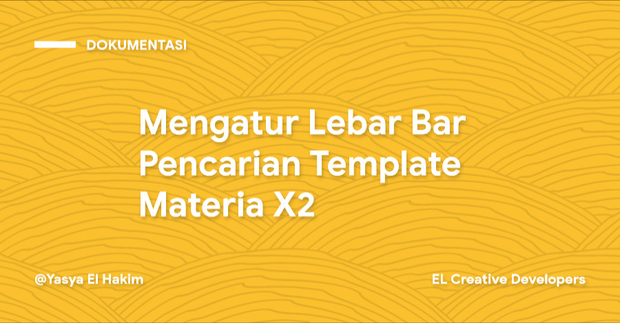 Cara Mengatur Lebar Bar Pencarian Template Materia X2 Cara Mengatur Lebar Bar Pencarian Template Materia X2
