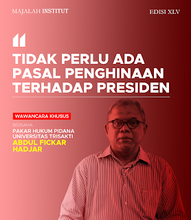 Tidak Perlu Ada Pasal Penghinaan Terhadap Presiden