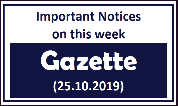 Important Notices on this week gazette (25.10.2019)
