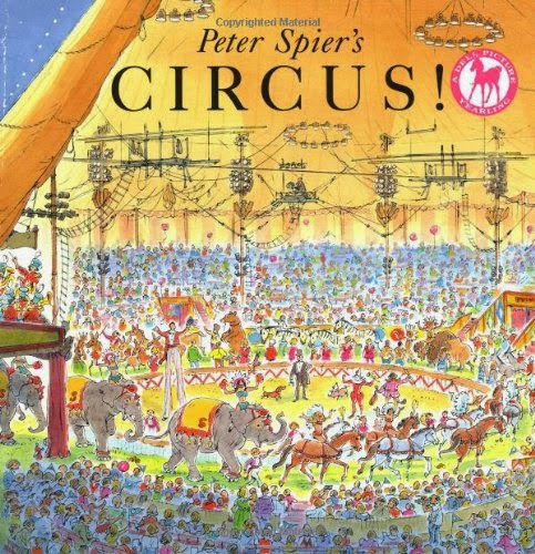 Peter Spier's Circus!, part of children's book review list about the circus