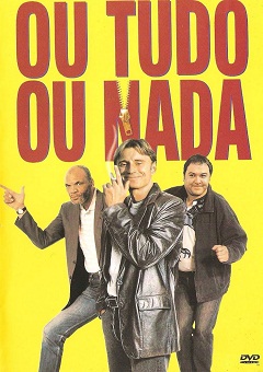 Ou Tudo Ou Nada Torrent