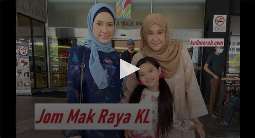 Jom Mak Raya KL Episod 1