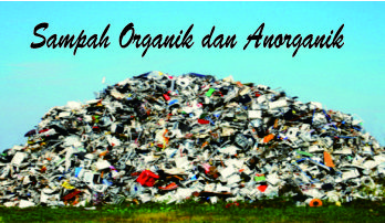 Pengertian Contoh  dan  Manfaat Sampah Organik  dan  