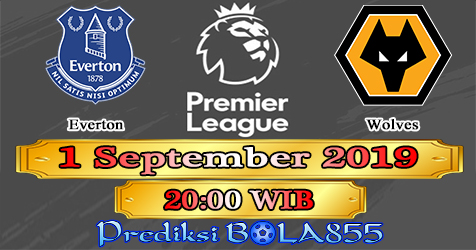 Prediksi Bola855 Everton vs Wolves 1 September 2019 Prediksi Bola855 Everton vs Wolves 1 September 2019