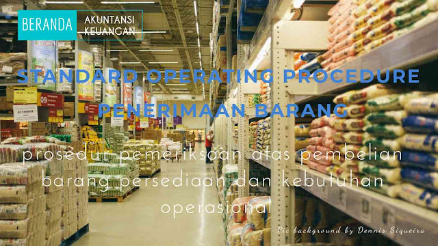 SOP penerimaan barang SOP penerimaan barang