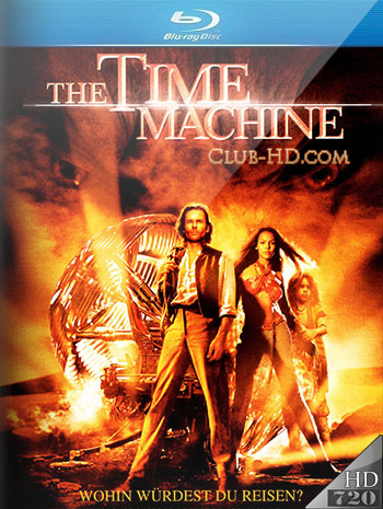 The Time Machine (2002) 720p BDRip Dual Latino-Inglés [Subt. Esp] (Ciencia ficción. Aventura)