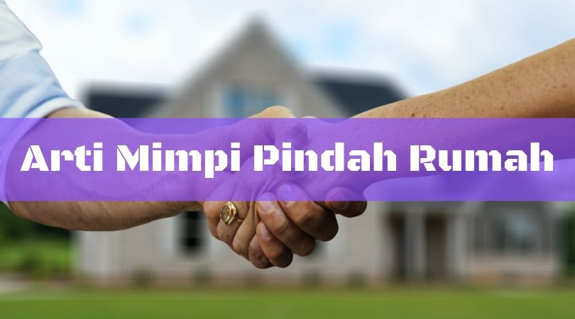 Arti Mimpi Pindah Rumah Menurut Islam Sekitar Rumah Arti Mimpi Pindah Rumah Menurut Islam Sekitar Rumah