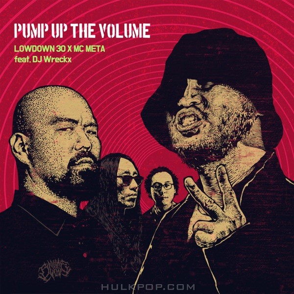 Lowdown 30 & MC Meta – Pump Up the Volume! (feat. DJ Wreckx) – Single