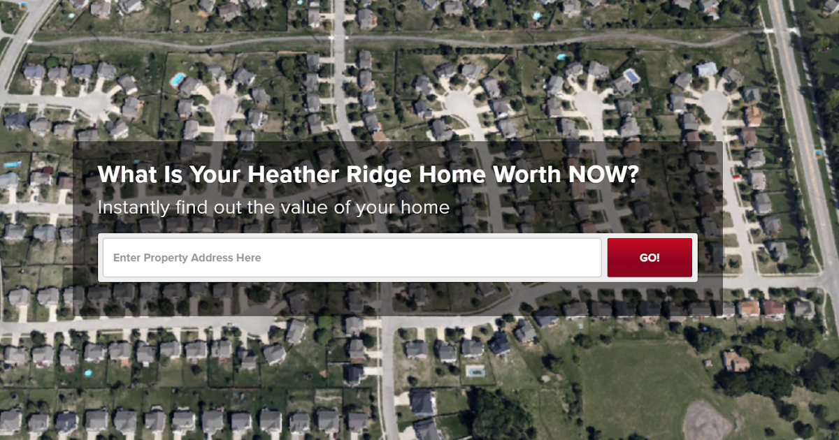 What is Your Heather Ridge Subdivision Home Worth? Instantly find out
