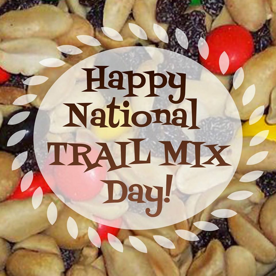 National Trail Mix Day Wishes Images What's up Today