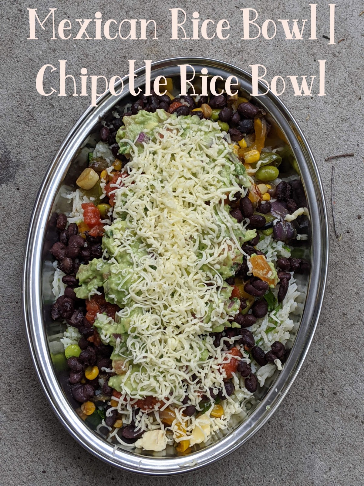 Mexican Rice Bowl Chipotle Veggie Bowl