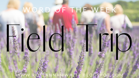 Word of the Week – Field Trip