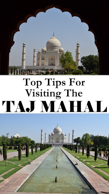 Tips For visiting Taj Mahal | 13 Tips For Visiting The Taj Mahal In Agra India