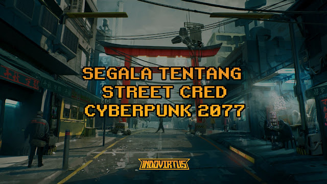 Street Cred Cyberpunk 2077 Complete Review And How To Improve It Full Street Cred Cyberpunk 2077 Review And How To Improve It