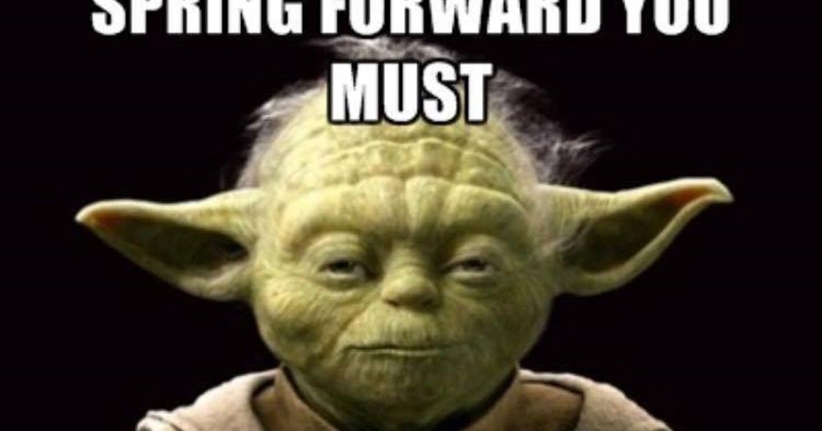 Episcopal Church Memes Spring you forward and late don't be!