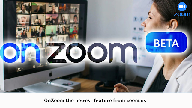 OnZoom the newest feature from zoom.us