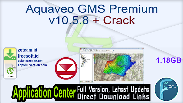 Aquaveo GMS Premium v10.5.8 + Crack_ ZcTeam.id