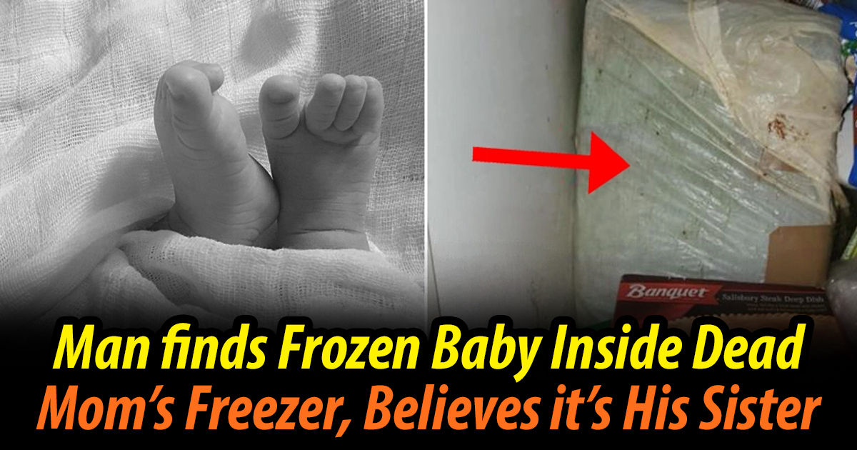 WATCH Man Finds Frozen Baby Inside Dead Mom’s Freezer, Believes It’s