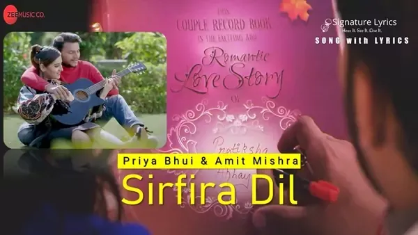 Sirfira Dil Lyrics - Priya Bhui | Amit Mishra