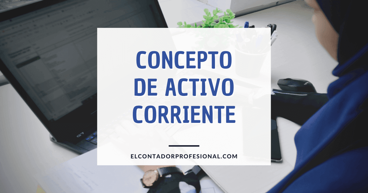 concepto de activo corriente