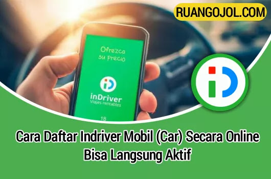 Cara Mudah Daftar Indriver Mobil 2021 5 Menit Langsung Aktif