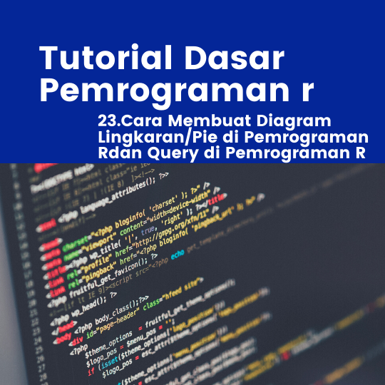 Cara Membuat Diagram Lingkaran/Pie di Pemrograman R