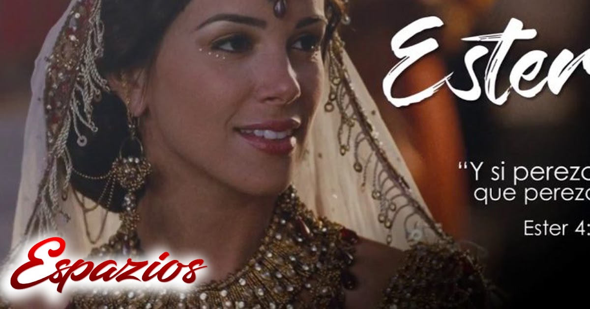 espazionovelas: Descargar Capítulos La Reina Ester