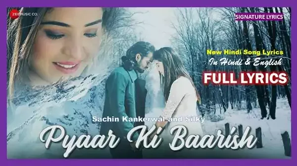 Pyaar Ki Baarish Lyrics - A.K.A Sachin Kankerwal