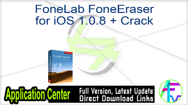 FoneLab FoneEraser for iOS 1.0.8 + Crack