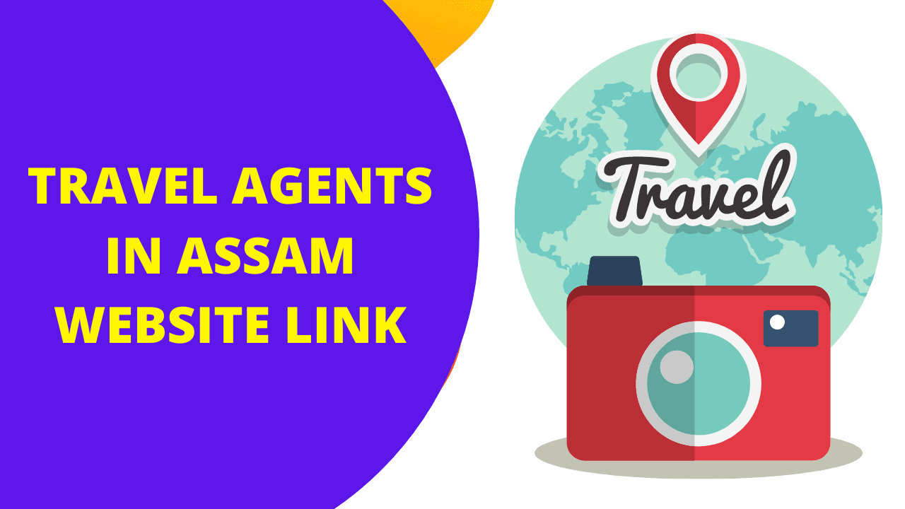 Travel Agents in Assam Website link | website in assam