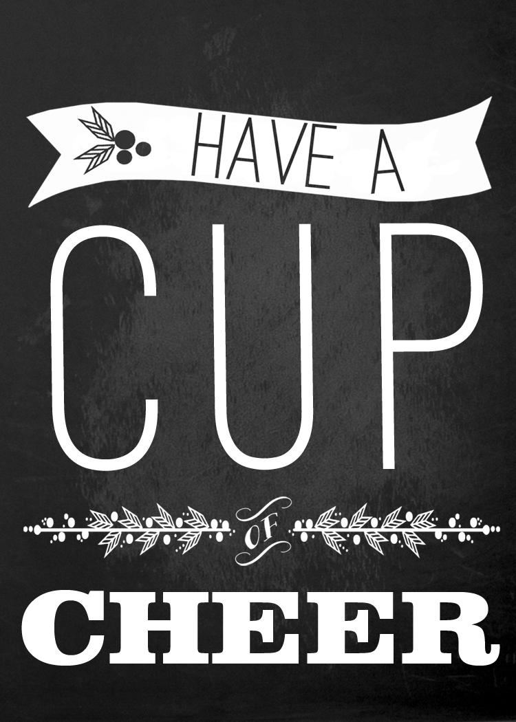 Have A Cup Of Cheer Free Printable