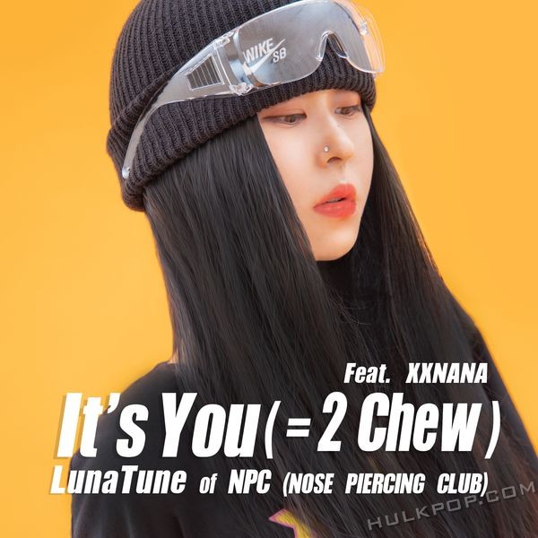 LunaTune – It’s You (= 2Chew) – Single