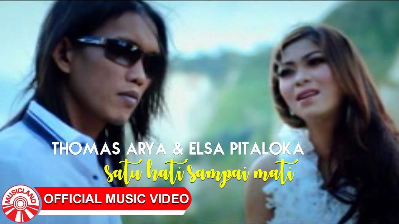 Satu Hati Sampai Mati - Thomas Arya & Elsa Pitaloka Satu Hati Sampai Mati - Thomas Arya & Elsa Pitaloka