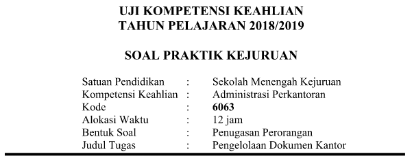 Soal Dan Jawaban Ukk Smk Ap Administrasi Perkantoran Tahun Pelajaran 2018 2019 Coretanku
